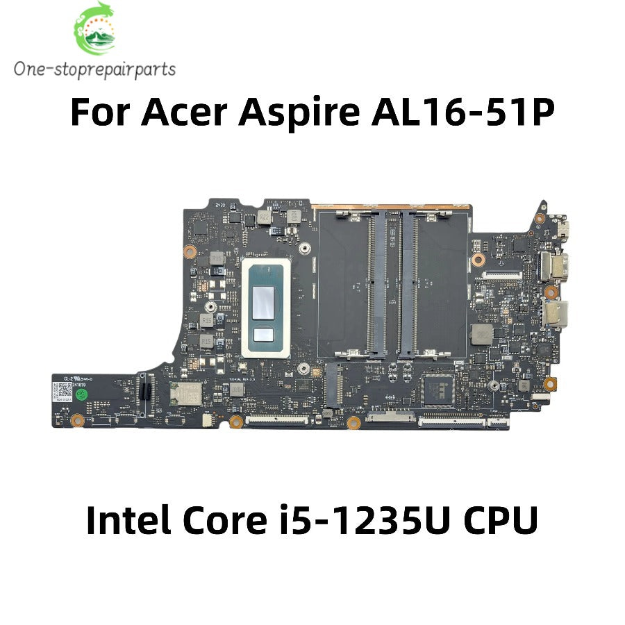 For Acer Aspire AL16-51P Laptop Motherboard With Intel Core i5-1235U CPU UMA DDR5 NB.KWZ11.001 NBKWZ11001 100% Full Tested Acer laptop repair parts