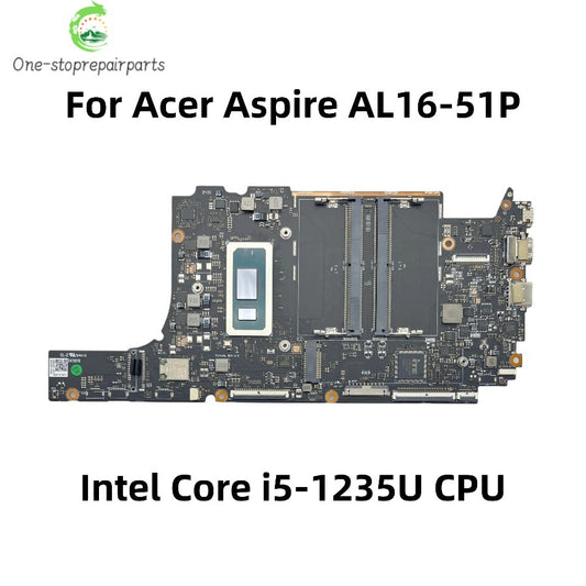For Acer Aspire AL16-51P Laptop Motherboard With Intel Core i5-1235U CPU UMA DDR5 NB.KWZ11.001 NBKWZ11001 100% Full Tested Acer laptop repair parts