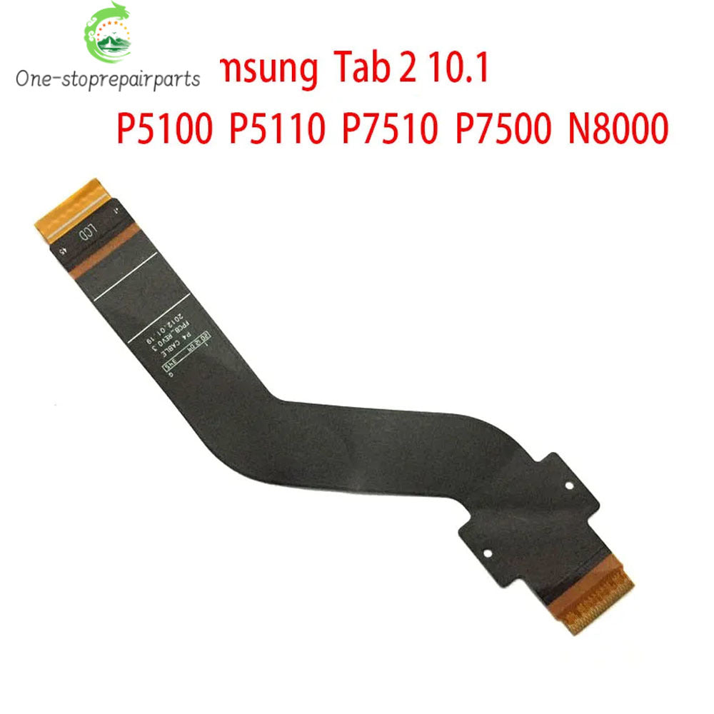New LCD Flex Cable Ribbon For Samsung  Tab 2 10.1 P5100 P5110 P7510 P7500 N8000 Samsung phone repair parts