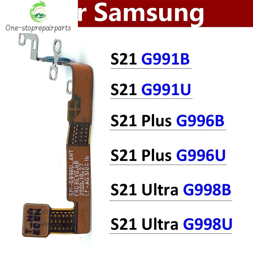 For Samsung S21 Plus Ultra 5G G991B G991U G996B G996U G998B G998U Signal Antenna Connection Flex Cable Samsung phone repair parts