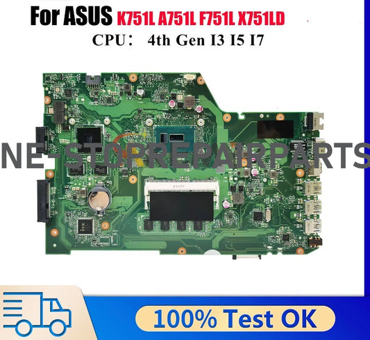X751LD Laptop Motherboard For ASUS X751L X751LJ X751LN X751LK K751L X751LB F751L X751LDV X751LKB A751L Mainboard W/ I3 I5 I7 CPU ASUS laptop repair parts
