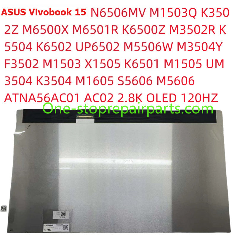 2880x1620 ATNA56AC01 ATNA56AC02 OLED 120Hz Non touch For ASUS VIVOBOOK 15 K3502Z M5506U M6501R M1503Q S5506M UP6502 X1501 UM3504 18200-15601800 Oled 15.6" Gl Wv Edp