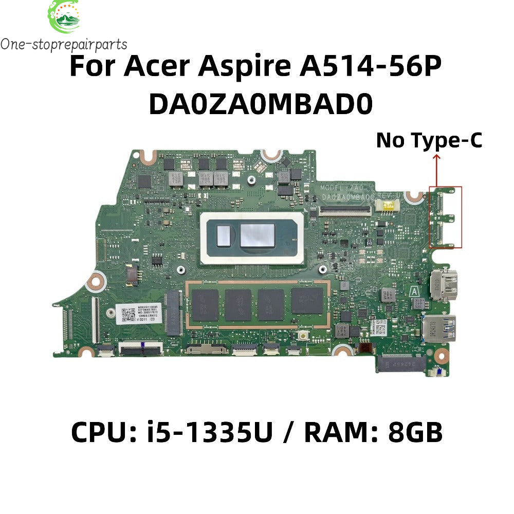 DA0ZA0MBAD0 Model: ZA0 For Acer Aspire A514-56P Laptop Motherboard With Intel i5-1335U CPU 8GB-RAM NB.KHR11.00A NBKHR1100A Acer laptop repair parts
