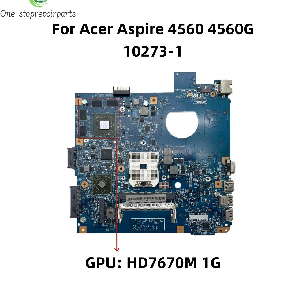 10273-1 JE40 SB MB For Acer Aspire 4560 4560G MS2340 Laptop Motherboard With HD7670M 1G-GPU DDR3 AMD MB.RXV11.001 MBRXV11001 Acer laptop repair parts