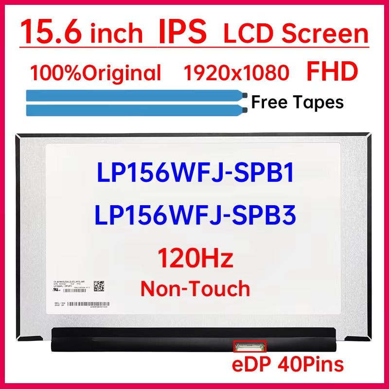 15.6" 120Hz Laptop LCD Screen LP156WFJ SPB1 LP156WFJ-SPB3 LP156WFJ-SPB1 Display Matrix Panel Replacement 1920x1080 eDP 40 Pins Laptop screen replacement