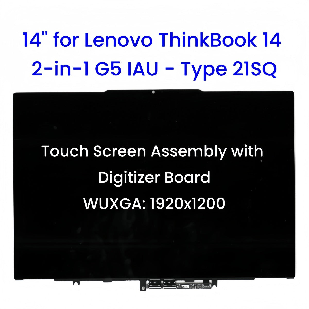 14-inch for Lenovo ThinkBook 14 2-in-1 G5 IAU (21SQ) LCD Touch Screen Assembly with Digitizer Board Replacement Lenovo laptop repair parts