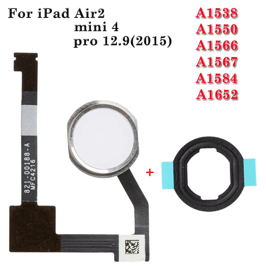 Home Button Flex Cable For iPad Mini 4  Air 2 pro 12.9 2015 A1538 A1550 A1566 A1567 A1584 A1652 Home Button + Plastic Gasket  iPad tablet repair parts