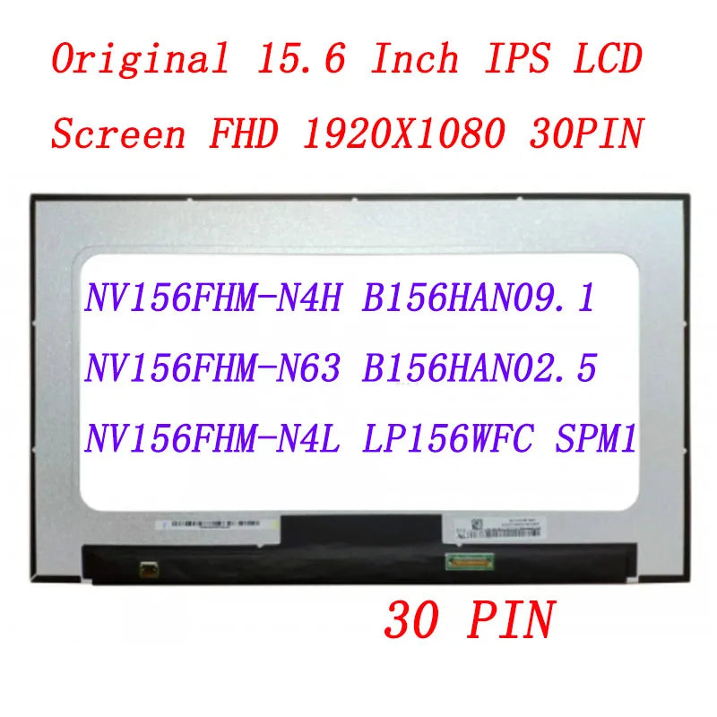 15.6 Slim 30 Pin Screen NV156FHM-N4H  B156HAN09.1 NV156FHM-N63 NV156FHM-N4L B156HAN02.5 1920*1080 FHD IPS Laptop Screen