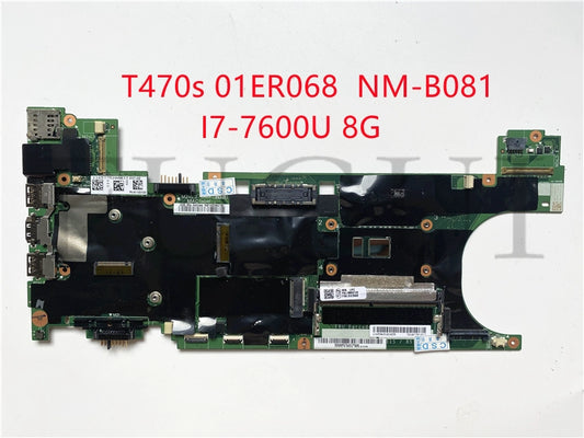 (Shipping fee not include)Lenovo/ lenovo motherboard system board  T470S 01ER068 NM-B081 i7-7600 8G RAM