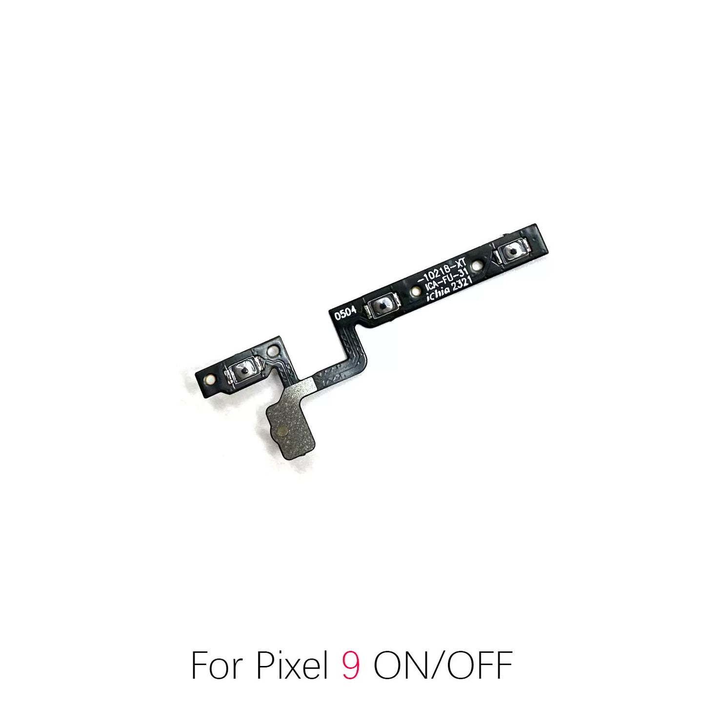 For Google Pixel 6A 6Pro 7A 7Pro 8A 8Pro 9A 9Pro 9ProXL Power cable Switch on of ribbon flex
