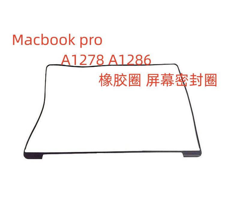 Macbook Macbook ProA1278 A1286 Rubber ring  screen  border  sealing ring