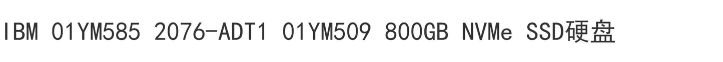 IBM 01YM585 2076-ADT1 01YM509 800GB NVMe SSD Hard Drive