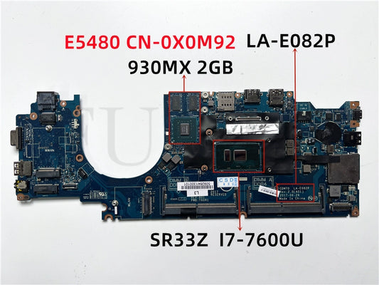 (Shipping fee not include)全新DelL motherboard  system board E5480 CN-0X0M92 i7-7600 930MX 2GB LA-E082P