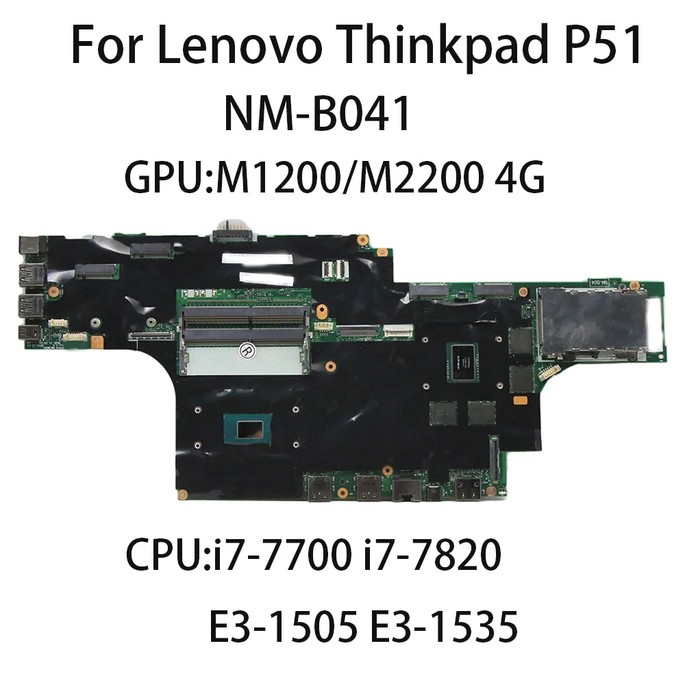 Laptop Motherboard For Lenovo Thinkpad P51 NM-B041 With CPU i7-7700 i7-7820 E3-1505 GPU:M1200 4G FRU 01AV359 01AV361 01AV365 Lenovo laptop repair parts