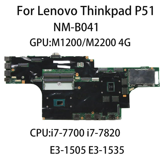 Laptop Motherboard For Lenovo Thinkpad P51 NM-B041 With CPU i7-7700 i7-7820 E3-1505 GPU:M1200 4G FRU 01AV359 01AV361 01AV365 Lenovo laptop repair parts
