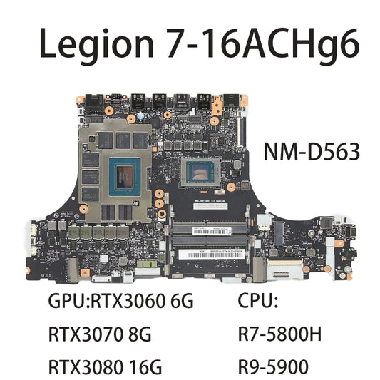 Laptop Motherboard For Lenovo Legion 7-16ACHg6 NM-D563 With CPU:R7-5800H/R9-5900 RTX3060 6G/RTX3070 8G/RTX308016G FRU:5B21C21816 Lenovo laptop repair parts