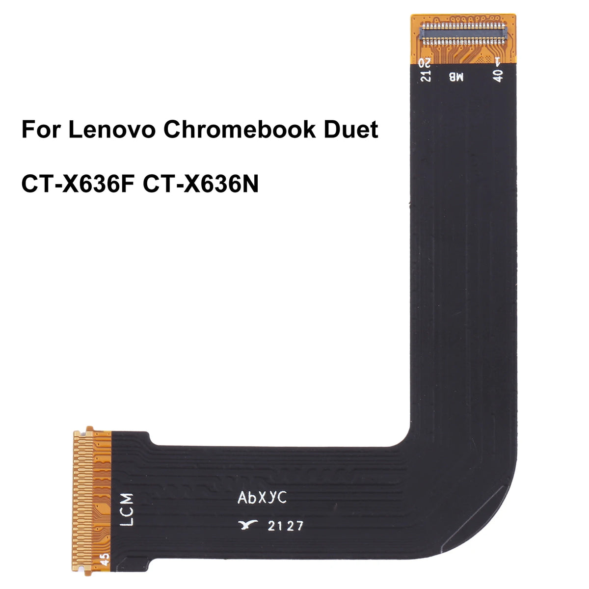 LCD Flex Cable Replacement For Lenovo Chromebook Duet CT-X636F CT-X636N Lenovo Tablet repair parts