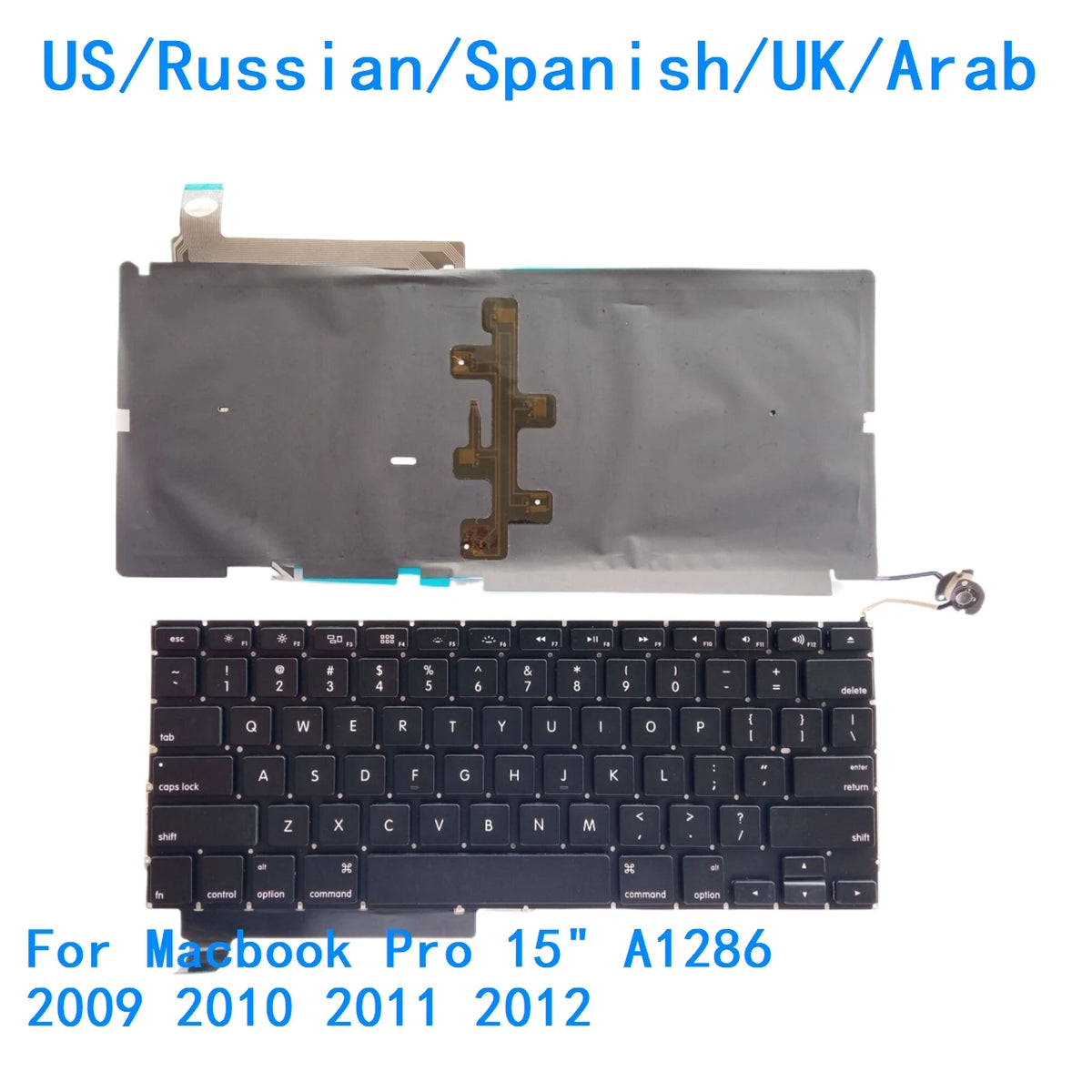 New US Russian Spanish UK Arab Language  Backlit Keyboard For Apple Macbook Pro 15" A1286 2009 2010 2011 2012 MACBOOK laptop repair parts