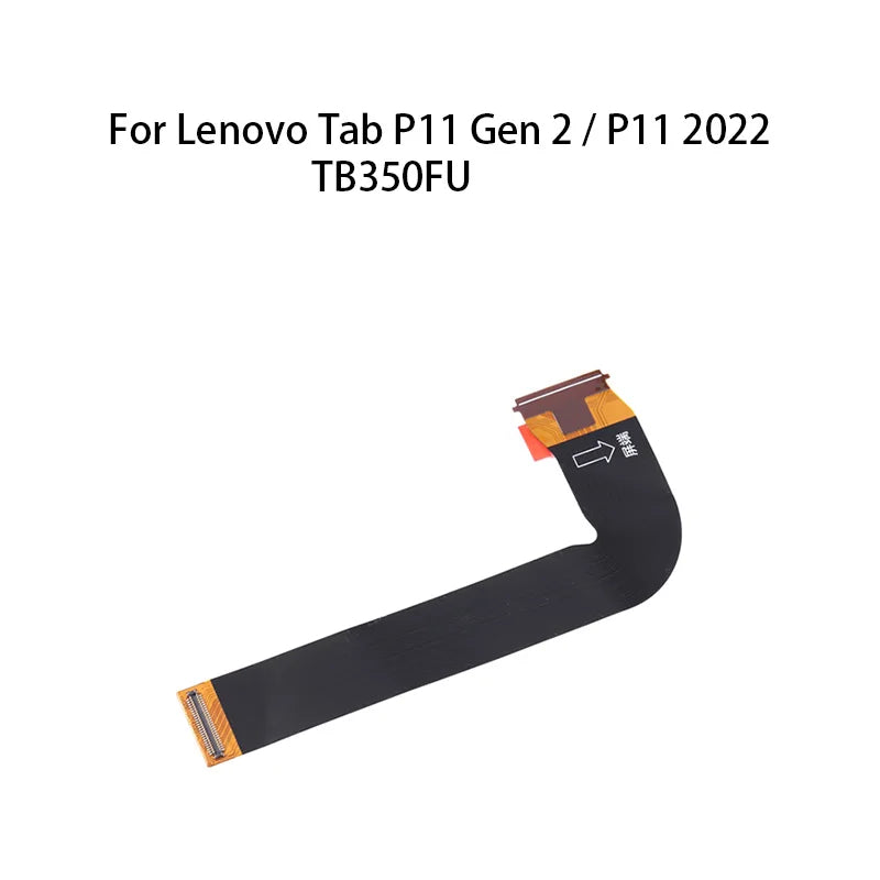 Main Board Motherboard Connector (LCD Display) Flex Cable For Lenovo Tab P11 Gen 2 / P11 2022 TB350FU Lenovo Tablet repair parts
