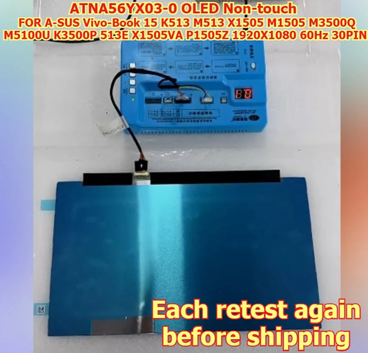 15.6" ATNA56YX03-0 OLED Non-touch LCD SCREEN FOR ASUS VivoBook 15 K513 M513 X1505 M1505 M3500 M5100 K3500 1920X1080 60Hz 30PIN