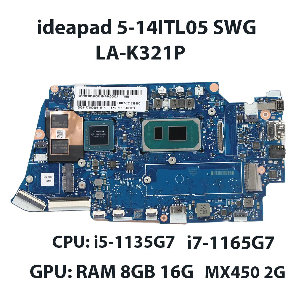 LA-K321P Laptop Motherboard For Lenovo ideapad 5-14ITL05 With CPU i5-1135G7 i7-1165G7 MX450 2G RAM:8G/16G 5B21B39800 5B21B39796 Lenovo laptop repair parts