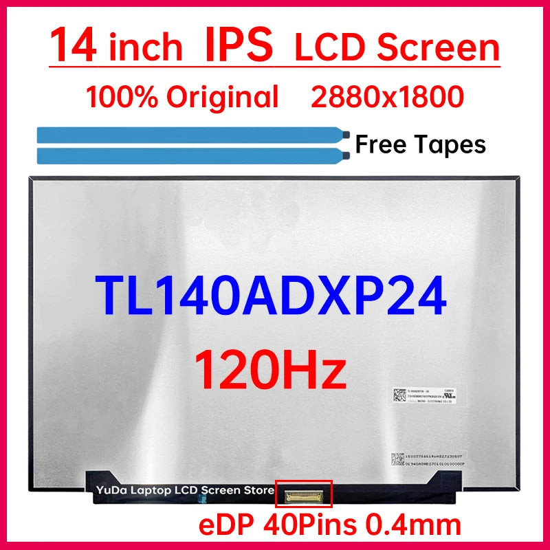 14" 120Hz Laptop LCD Screen TL140ADXP24-00 TL140ADXP24-02 Display Matrix Panel Replacement WQXGA+ 2880x1800 eDP 40 Pins No-Touch Laptop screen replacement