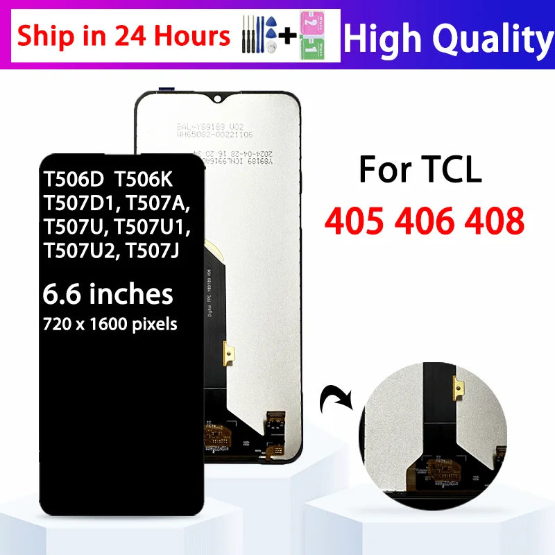 6.6“For TCL 408 T507D1 Display Screen For TCL 405 T506D LCD Display Touch Screen Digitizer For TCL 406 T506K Display Replacement TCL phone repair parts