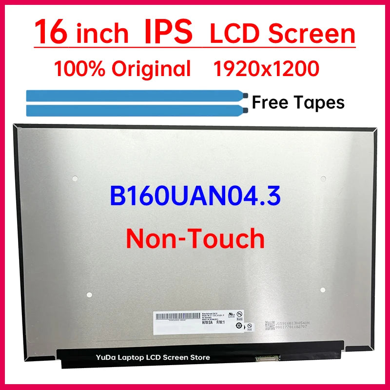 16 Inch Laptop LCD Screen B160UAN04.3 Display Matrix Panel Replacement WUXGA 1920x1200 IPS 45% NTSC eDP 30 Pins Non-Touch Laptop screen replacement