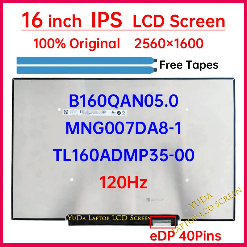 16 Inch 120Hz LCD Screen MNG007DA8-1 B160QAN05.0 TL160ADMP35-00 Display Matrix Panel Replacement 2560x1600 eDP 40 Pins Non-Touch Laptop screen replacement