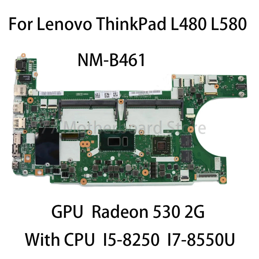 Laptop Motherboard For Lenovo ThinkPad L480 L580 NM-B461 GPU Radeon 530 2G With CPU I5 8250 I7 8550U FRU 01LW289 01LW371 01LW292 Lenovo laptop repair parts