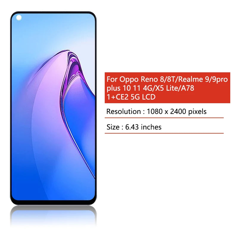 Tested A78 4G LCD For Oppo Realme 9 9Pro+ 10 11 4G LCD X5 Lite Display Touch Screen For Reno 8 8T Display Nord CE2 Screen Oppo phone repair parts Realme phone repair parts