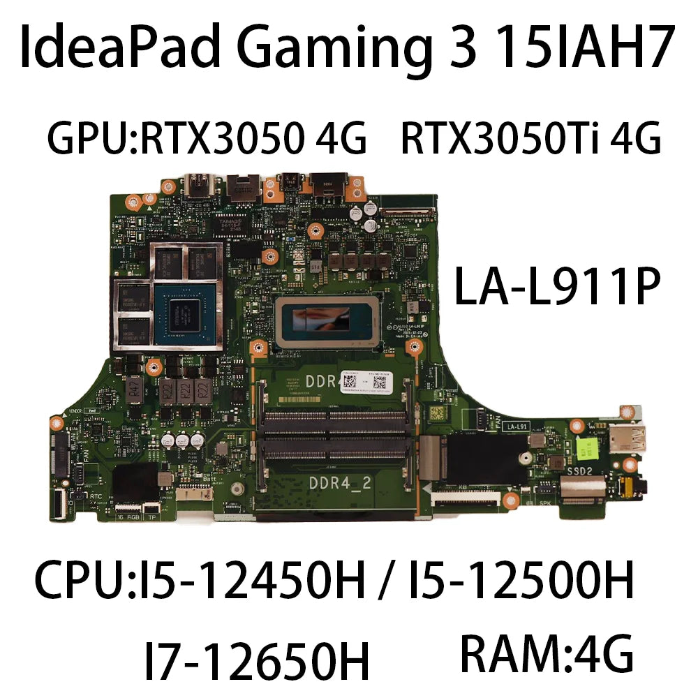 Laptop Motherboard For Lenovo IdeaPad Gaming 3 15IAH7 LA-L911P CPU:I5-12450H I5-12500H I7-12650H 4G GPU:RTX30504G FRU:5B21F27428 Lenovo laptop repair parts