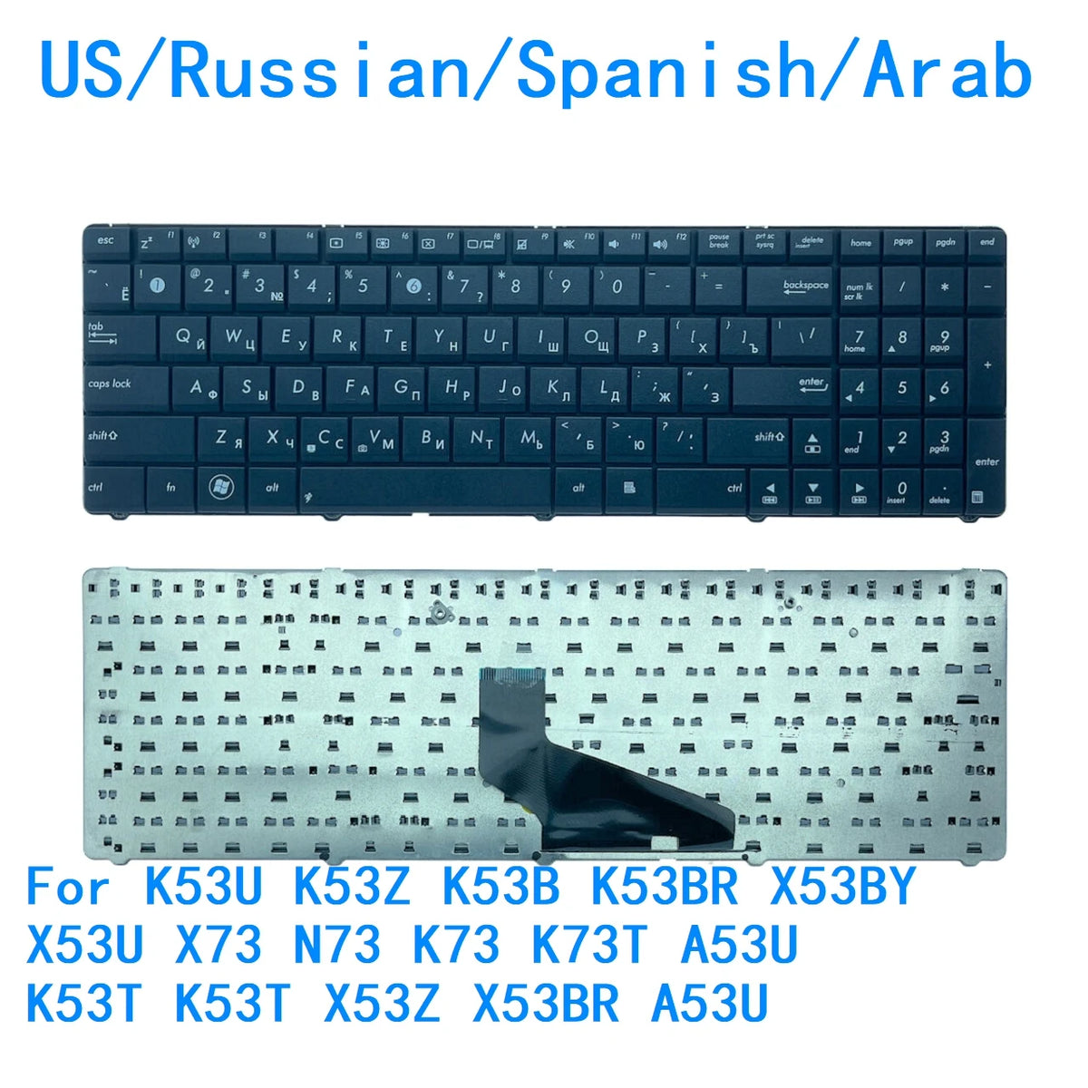 New US Russian Spanish Arab Keyboard For ASUS K53U K53Z K53B K53BR X53BY X53U X73 N73 K73 K73T A53U K53T K53T X53Z X53BR A53U ASUS laptop repair parts