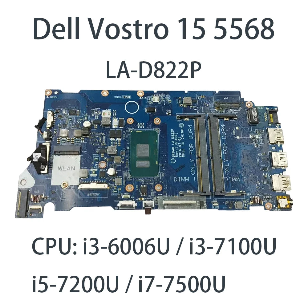 Laptop Motherboard for Dell Vostro 15 5568 LA-D822P With CPU:i3-6006U i3-7100U i5-7200U i7-7500U FRU:Y7Y9H V242N DELL  laptop repair parts