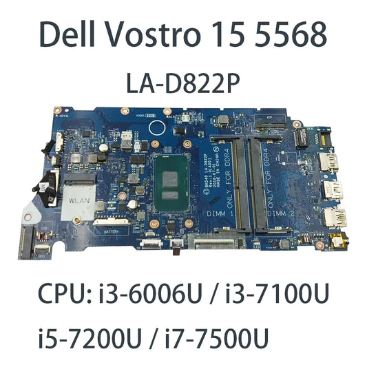 Laptop Motherboard for Dell Vostro 15 5568 LA-D822P With CPU:i3-6006U i3-7100U i5-7200U i7-7500U FRU:Y7Y9H V242N DELL  laptop repair parts