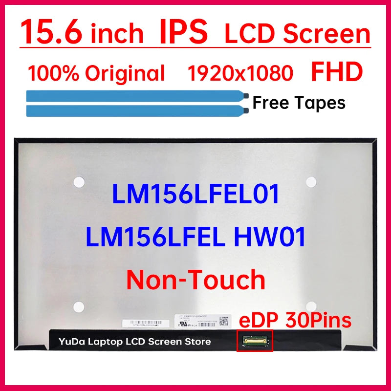15.6 Inch Laptop LCD Screen LM156LFEL01 LM156LFEL HW01 NCP0057 Display Matrix Panel Replacement 1920x1080 eDP 30 Pins Non-Touch Laptop screen replacement