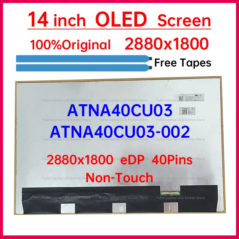14 Inch Laptop LCD OLED Screen ATNA40CU03 ATNA40CU03-002 Display Matrix Panel Replacement 2880x1800 eDP 40 Pins Non-Touch Laptop screen replacement