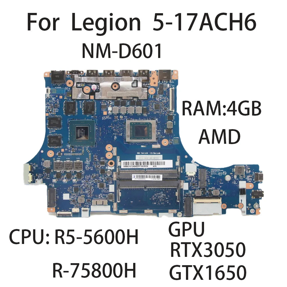 Laptop Motherboard For Lenovo Legion 5-17ACH6  NM-D601 With CPU:R5-5600H R7-5800H RAM: 4G GPU: RTX3050 GTX 1650 FRU:5B21C72454 Lenovo laptop repair parts