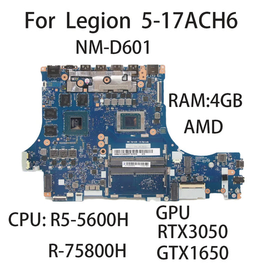 Laptop Motherboard For Lenovo Legion 5-17ACH6  NM-D601 With CPU:R5-5600H R7-5800H RAM: 4G GPU: RTX3050 GTX 1650 FRU:5B21C72454 Lenovo laptop repair parts