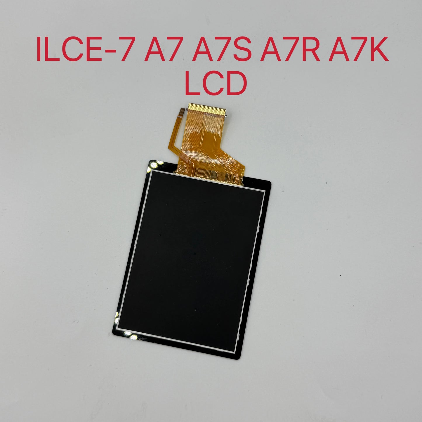 New A7 Screen LCD With Backlight for Sony ILCE-7 A7 A7S A7R A7K Camera Display LCD Replacement Part  Digital Camera repair parts
