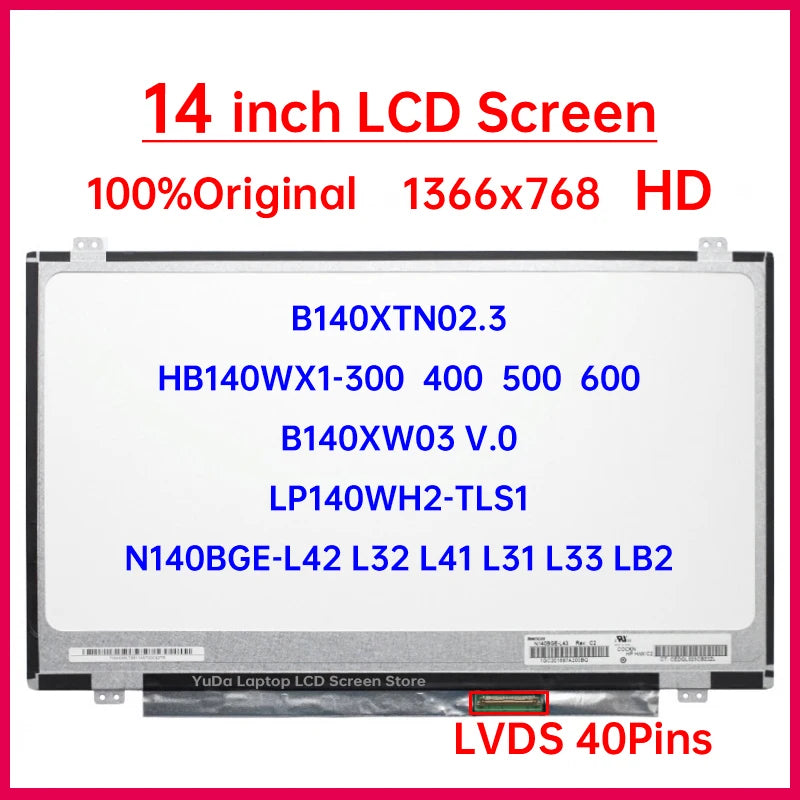 14" LCD Screen HB140WX1-300 400 500 600 B140XTN02.3 B140XW03 V.0 LP140WH2-TLS1 N140BGE-L42 32 41 31 33 B2 Display Matrix Panel Laptop screen replacement