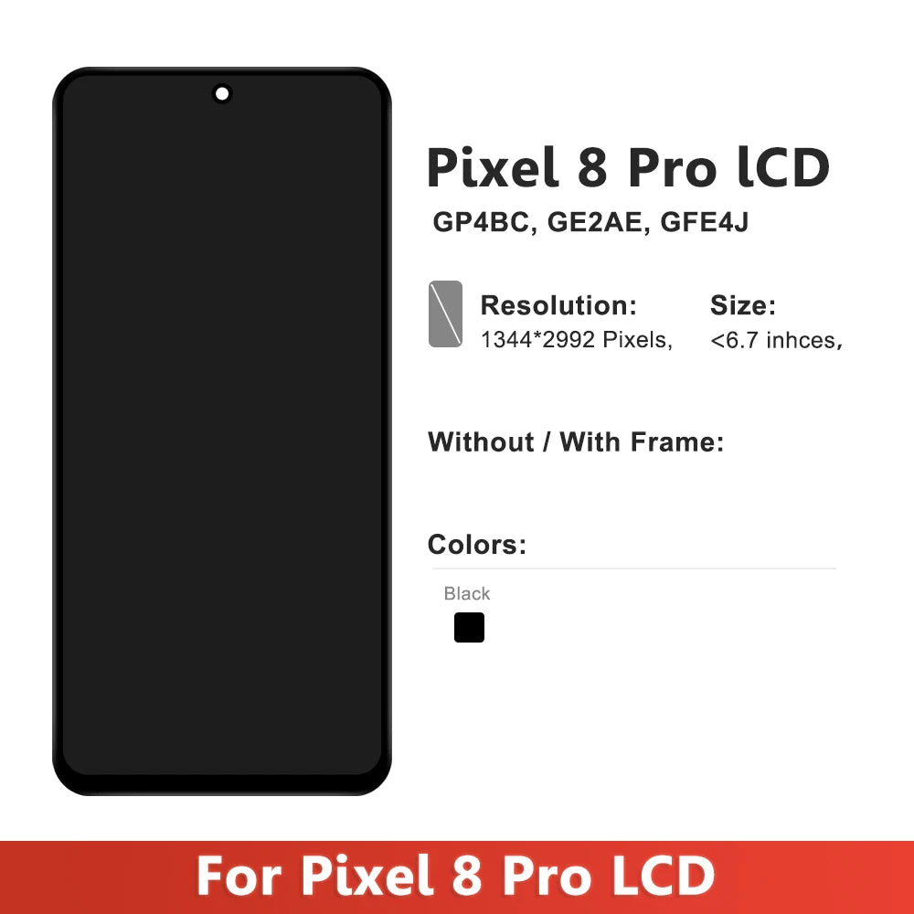 For Google Pixel 8 Pro Lcd Touch Screen Digitizer For Pixel 8Pro GC3VE G1MNW Lcd Display Replacement Display 100% Tested ﻿ Google phone repair parts