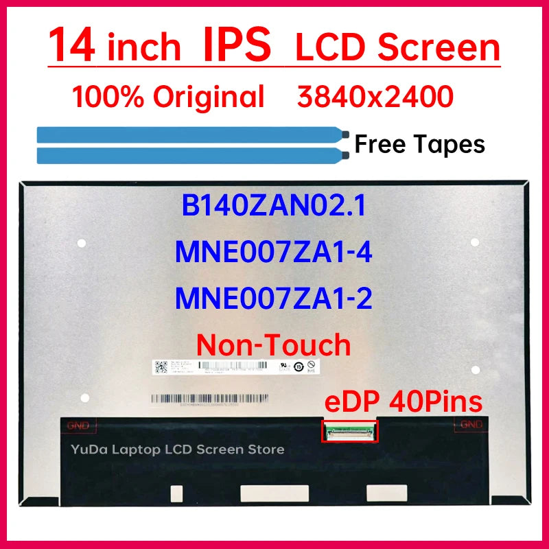 14 Inch Laptop LCD Screen B140ZAN02.1 MNE007ZA1-4 MNE007ZA1-2 Display Matrix Panel Replacement 3840x2400 eDP 40 Pins Non-Touch Laptop screen replacement