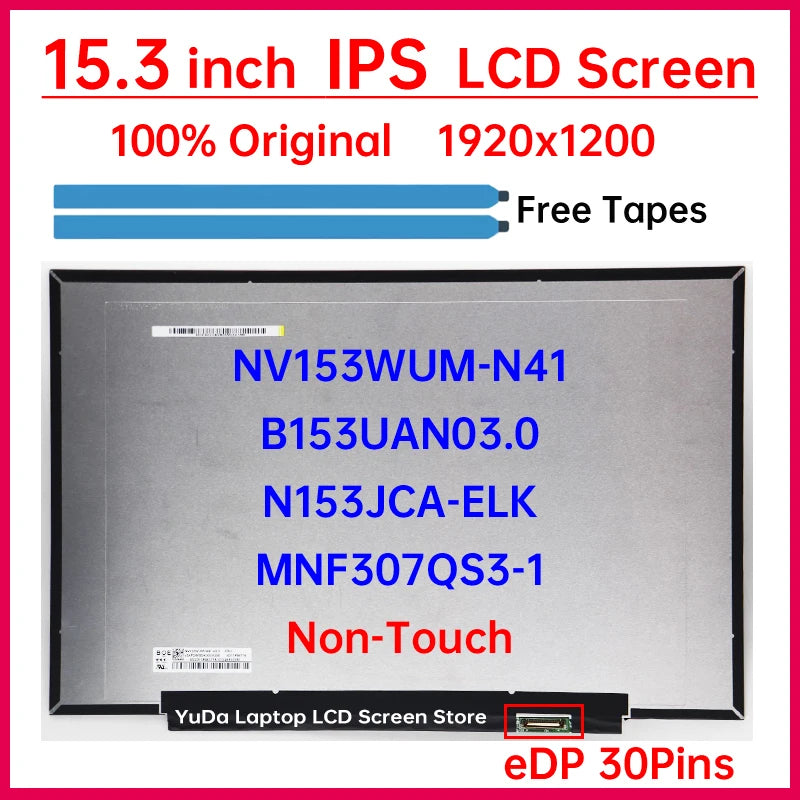 15.3 Inch LCD Screen NV153WUM-N41 B153UAN03.0 N153JCA-ELK MNF307QS3-1 Display Matrix Panel Replacement 1920x1200 WUXGA Non-Touch Laptop screen replacement