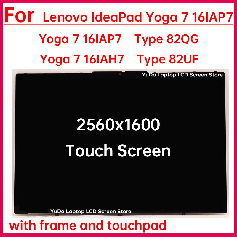 16" Laptop LCD Touch Screen For Lenovo IdeaPad Yoga 7 16IAP7 16IAH7 Display Digitizer+With Frame Assembly Replacement 2560x1600 Lenovo laptop repair parts