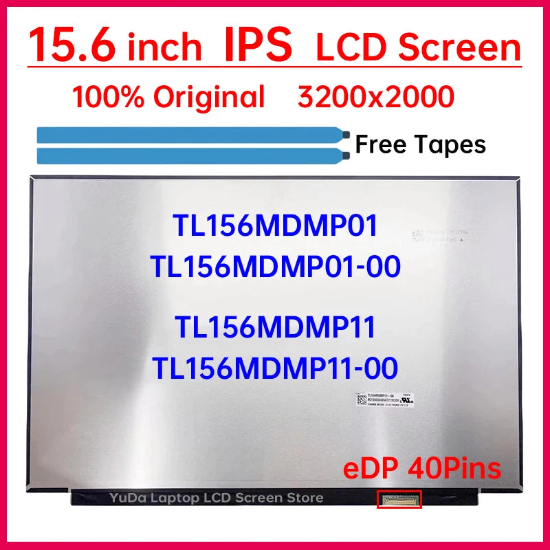 15.6" LCD Screen TL156MDMP01 TL156MDMP11 TL156MDMP01-00 TL156MDMP11-00 Display Matrix Panel Replacement 3200x2000 eDP 40 Pins Laptop screen replacement