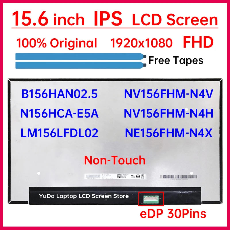 15.6 Inch LCD Screen B156HAN02.5 N156HCA-E5A NV156FHM-N4V NE156FHM-N4X NV156FHM-N4H LM156LFDL02 Display Matrix Panel Replacement Laptop screen replacement