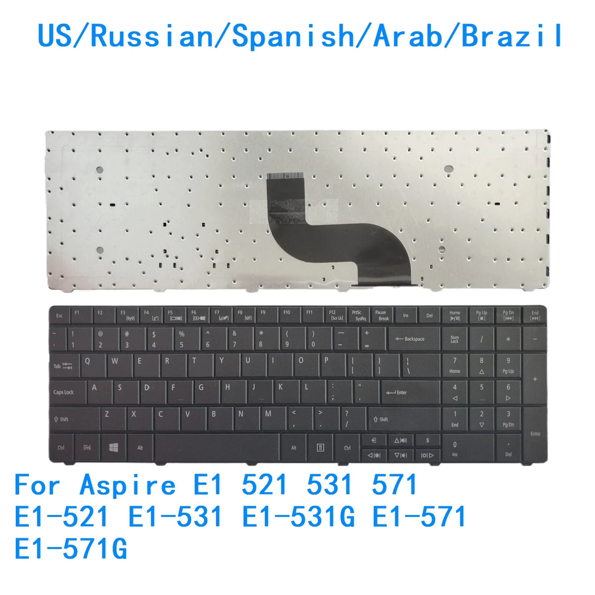 New US Russian Spanish Arab Brazil Language  Keyboard For Acer Aspire E1 521 531 571 E1-521 E1-531 E1-531G E1-571 E1-571G Acer laptop repair parts