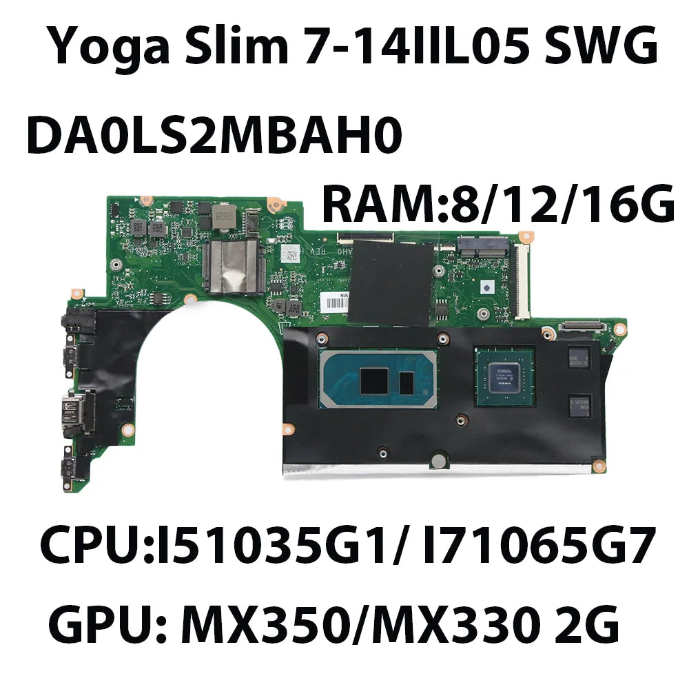Laptop Motherboard For Lenovo Yoga Slim 7-14IIL05 DA0LS2MBAH0 With CPU:I5-1035G4 I7-1065G7 RAM:8/12/16G GPU:MX350 2G 5B20S43993 Lenovo laptop repair parts