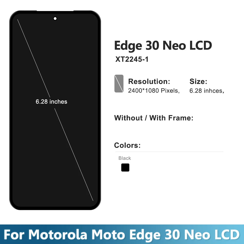 6.28" For Motorola Edge 30 Neo Display Touch Screen Digiziter Assembly For Moto Edge 30 Neo XT2245-1 LCD Replacement Parts Motorola phone repair parts